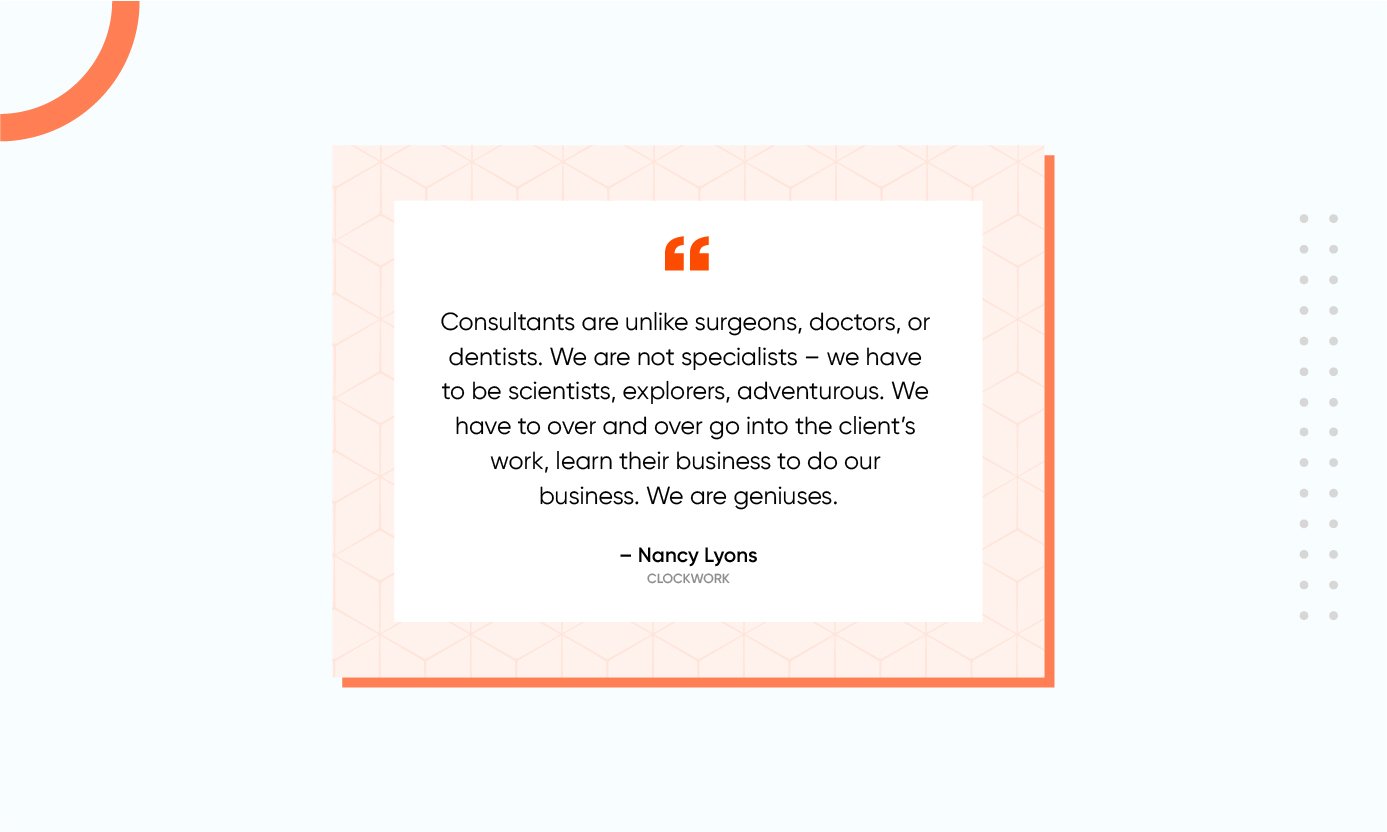 A quote about consultants by Nancy Lyons Quote