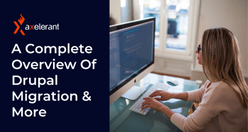 A Complete Overview Of Drupal Migration & More