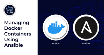 Managing Docker Containers Using Ansible