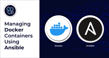 Managing Docker Containers Using Ansible