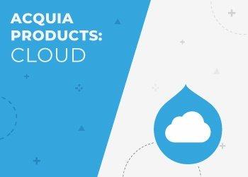  Acquia Partner Series: Acquia Cloud