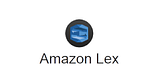 Amazon Lex