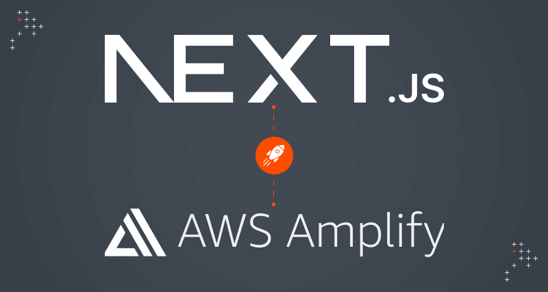 How To Deploy Next.js Apps With Amplify