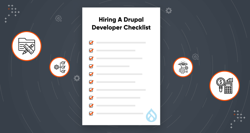 A Complete Checklist For Hiring A Drupal Developer In 2024