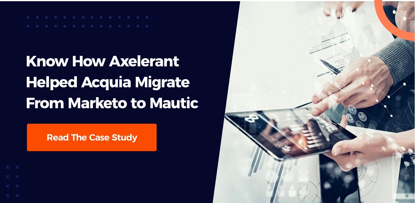 A case study on how Axelerant helped Acquia to migrate from Marketo to Mautic