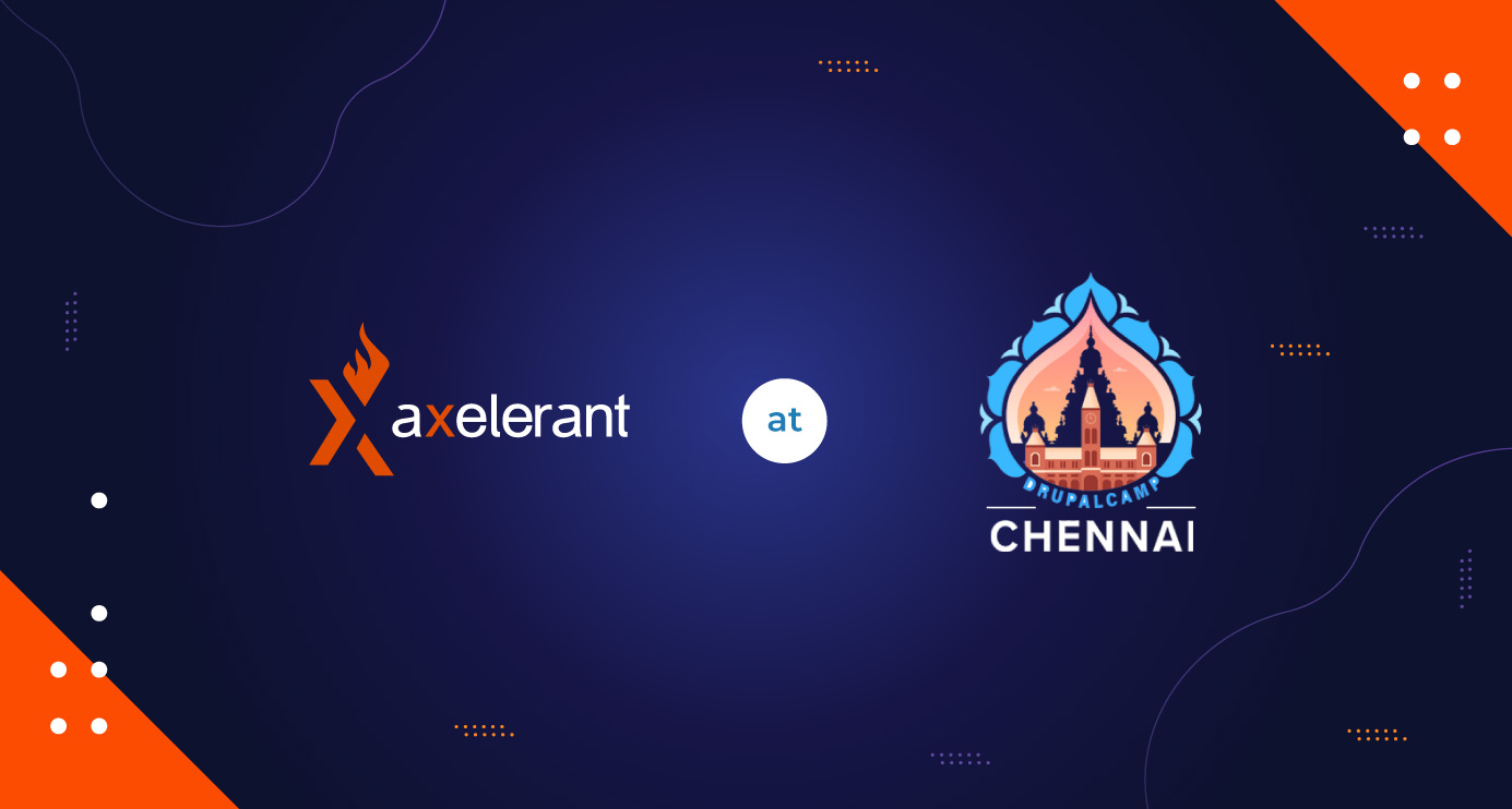 Axelerant At DrupalCamp Chennai 2019
