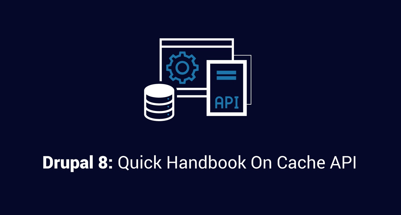 Drupal 8 cache API handbook 