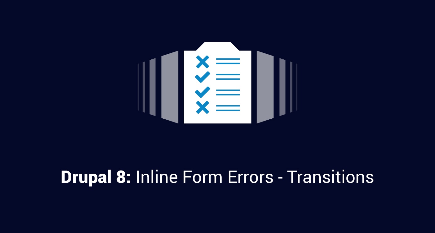 Drupal 8: Inline Form Errors - Transitions