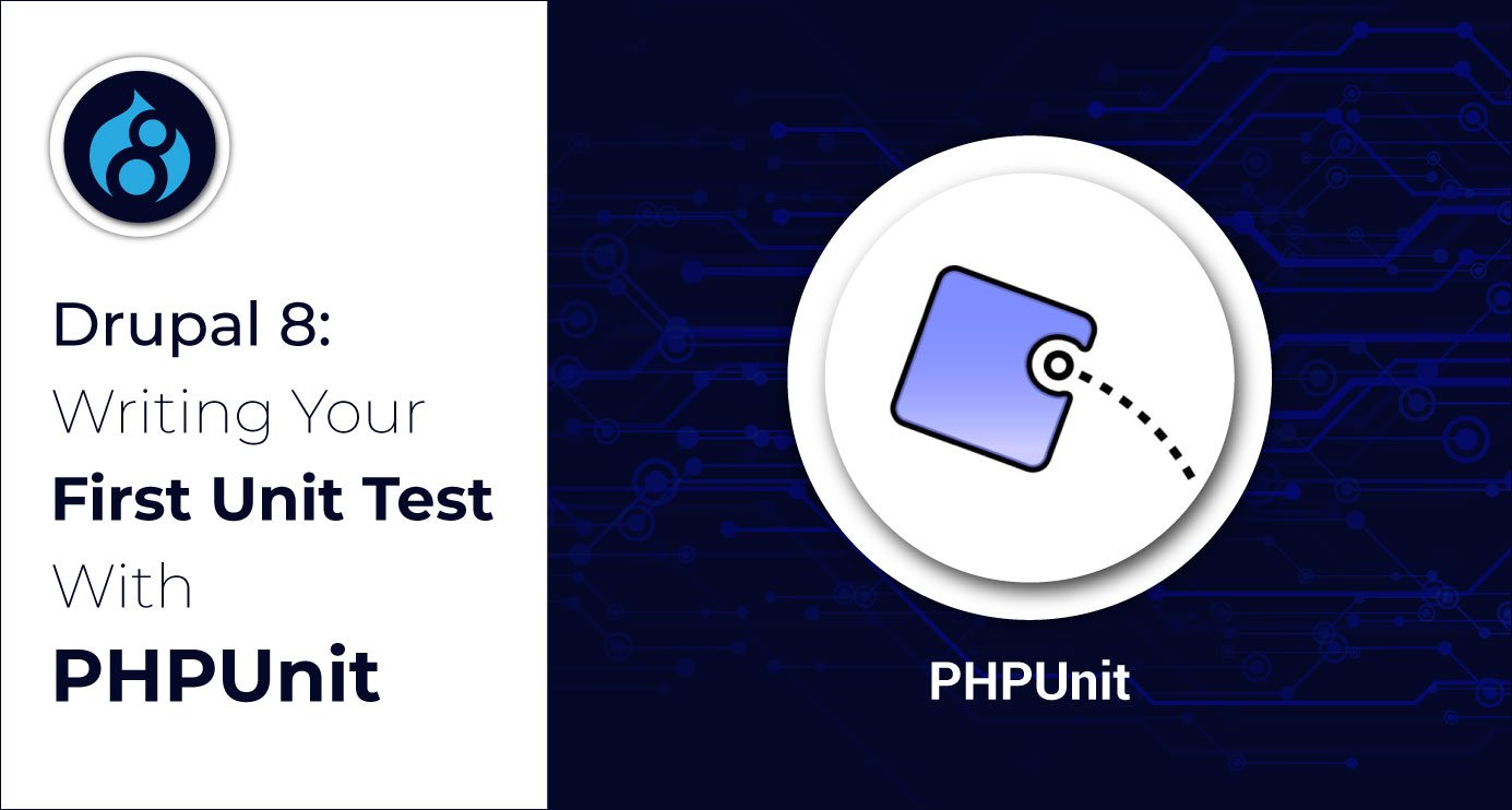 Drupal 8: Writing Your First Unit Test With PHPUnit