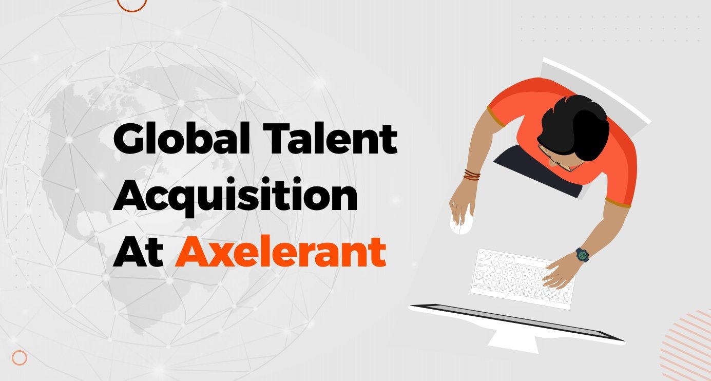 Why Is Global Talent Acquisition A Priority To Agency Success?