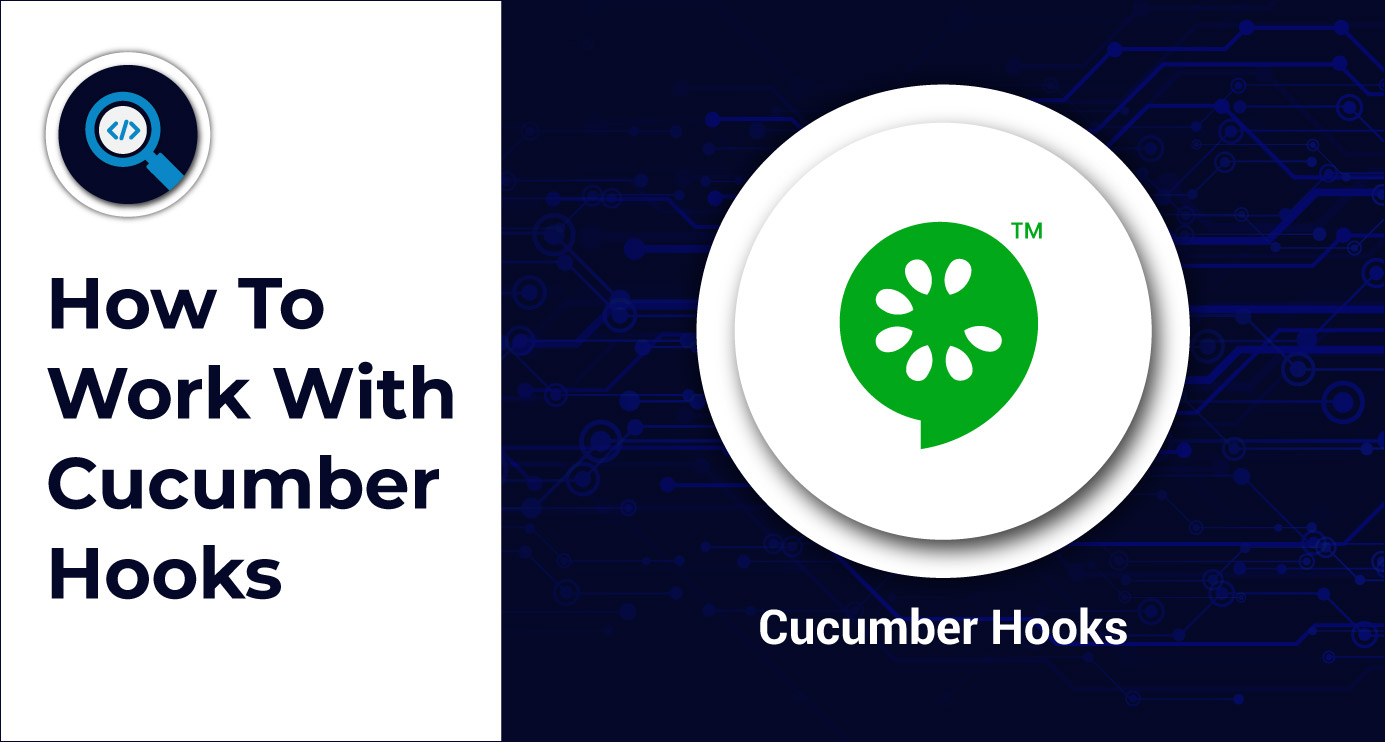 How To Work With Cucumber Hooks