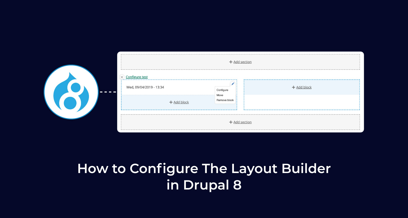 How To Configure The Layout Builder In Drupal 8