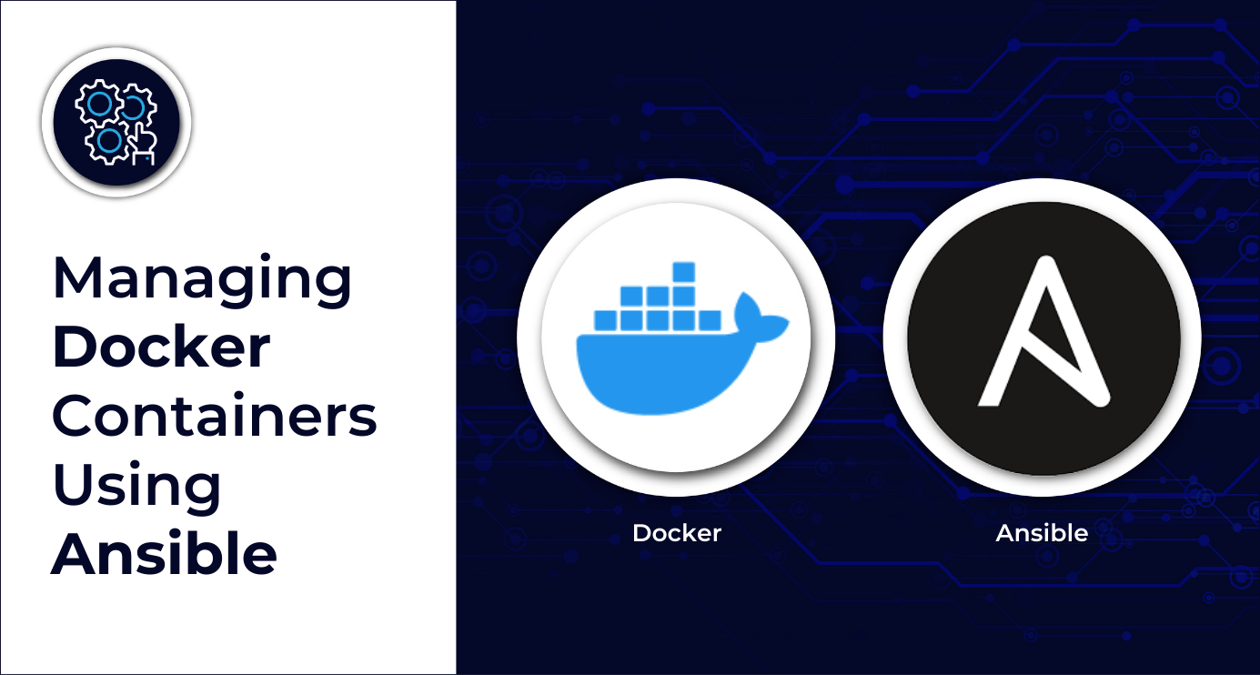 Managing Docker containers using Ansible