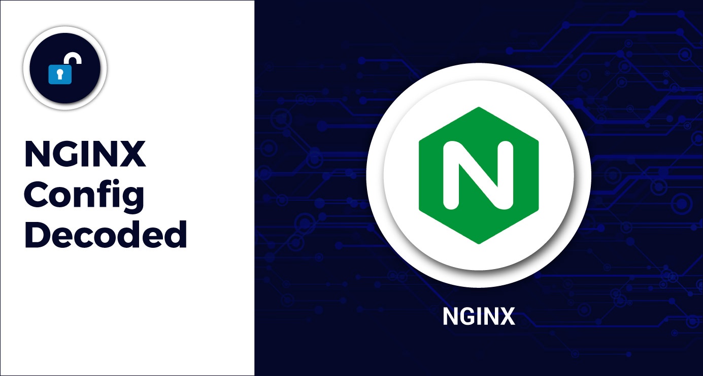 NGINX Config Decoded