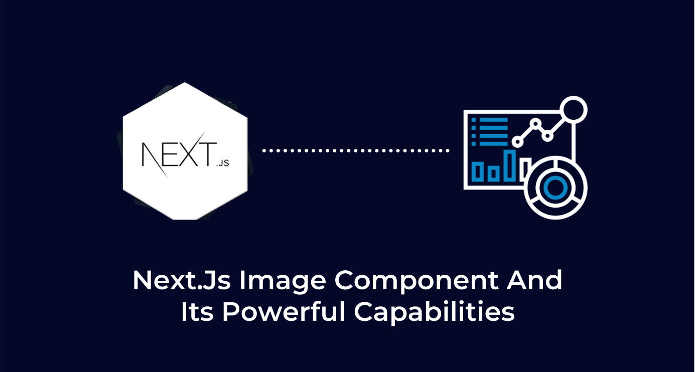 Next.js Image Component Overview | Axelerant