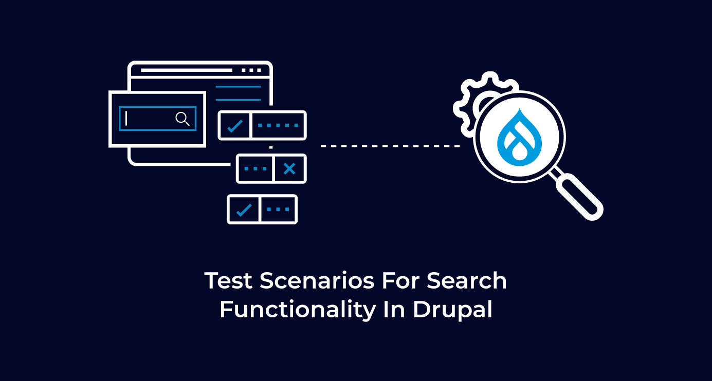 Test Scenarios For Search Functionality In Drupal
