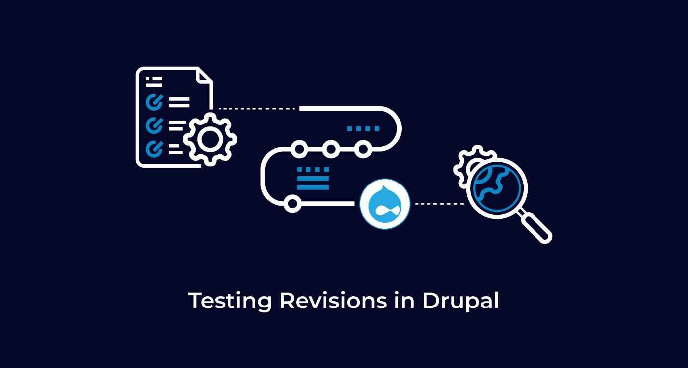 Testing Revisions in Drupal
