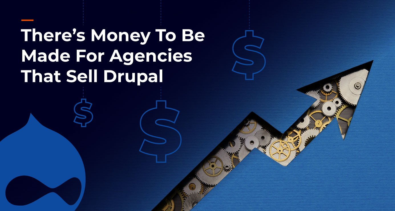 The Drupal Marketplace For Agencies: Talent, Cost & ROI