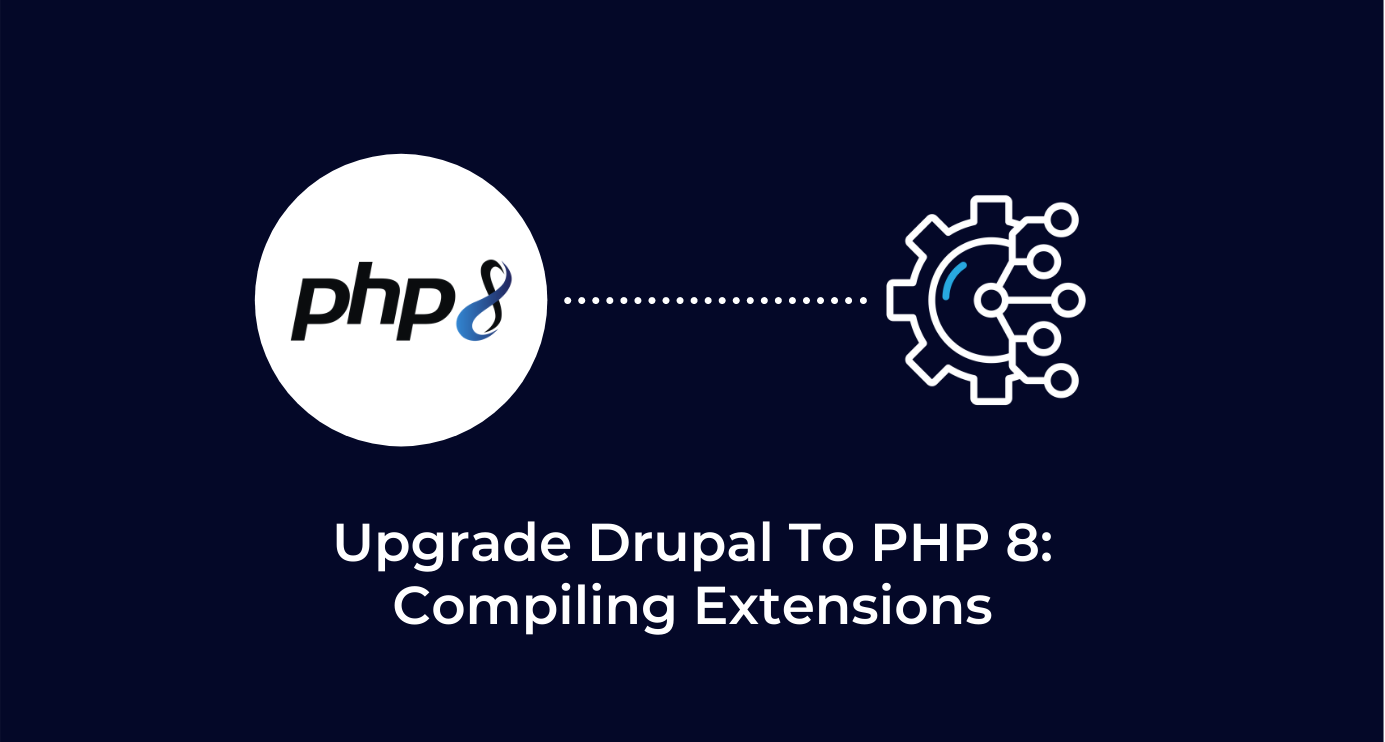 Upgrade Drupal to PHP 8: Compiling extensions