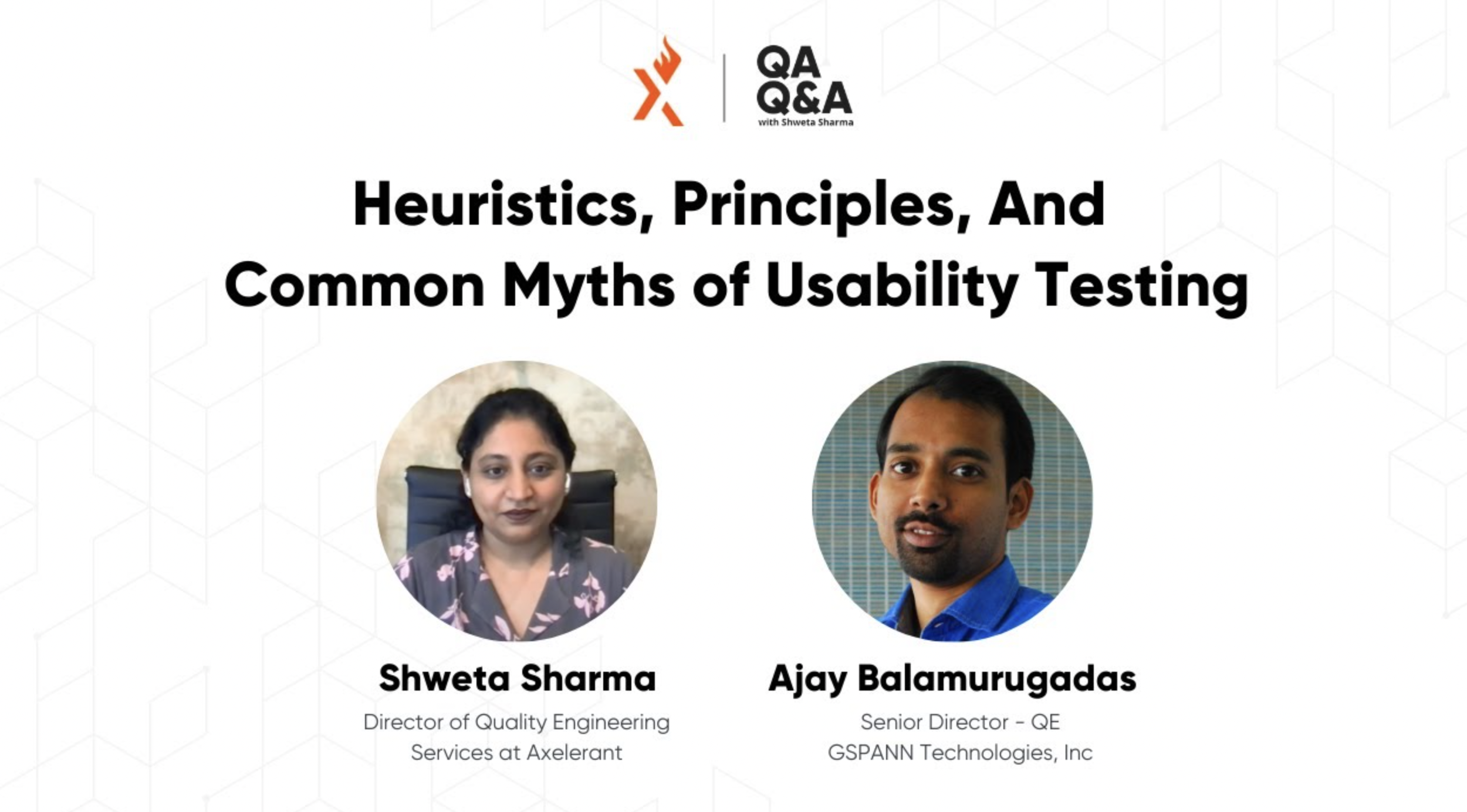 Axelerant presents QA Q&A with Shweta Sharma feat. Ajay Balamurugadas | S01E02